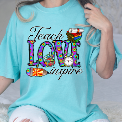 Teach Love Inspire 8 DTF Print