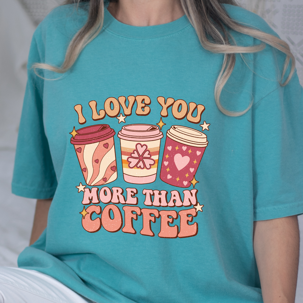 More Than Coffee DTF Print