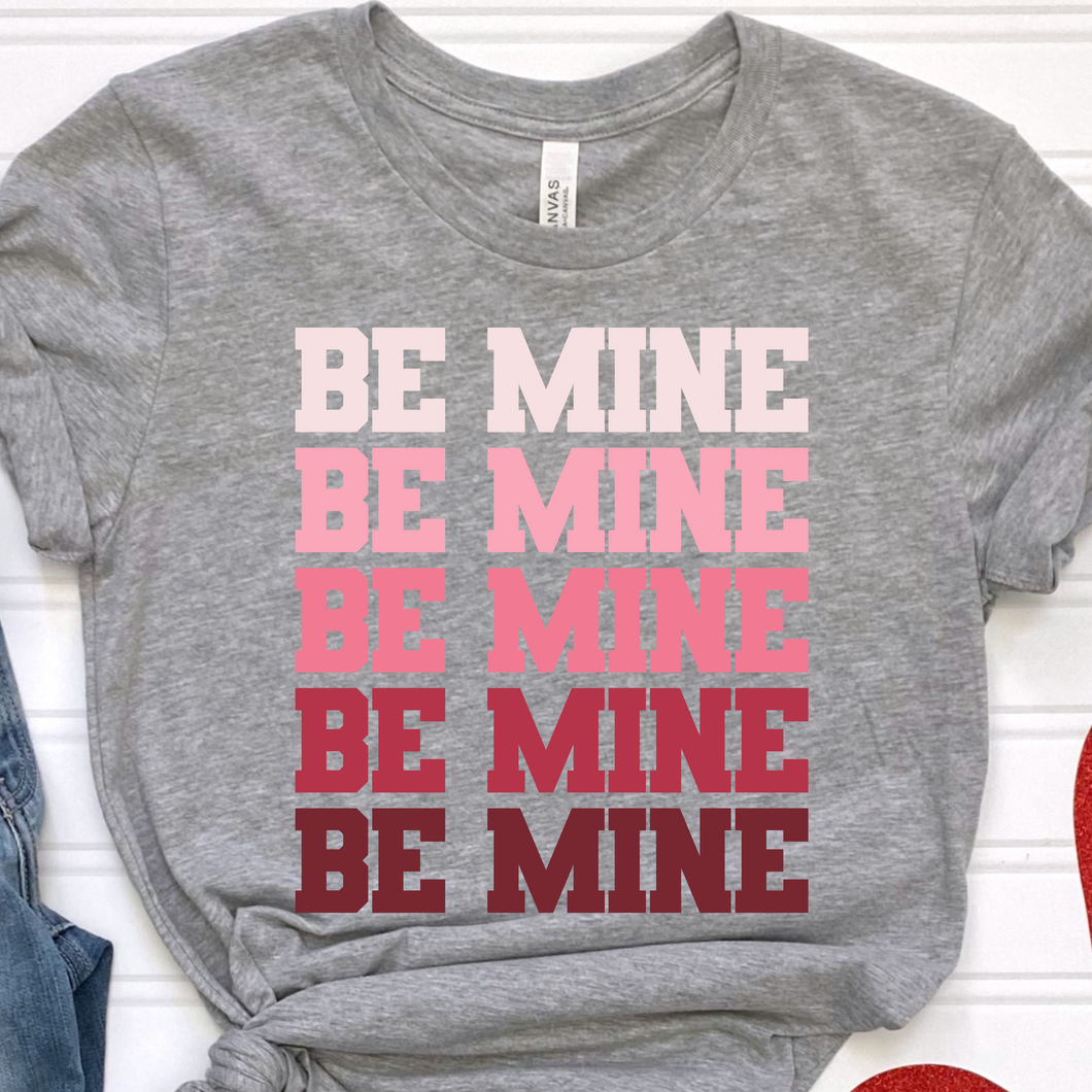 Be Mine DTF Print