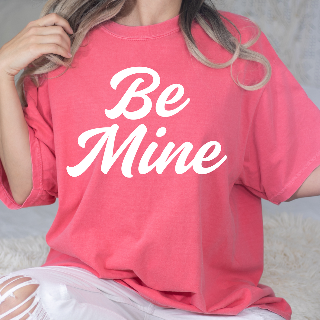 Be Mine DTF Print