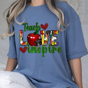 Teach Love Inspire 7 DTF Print