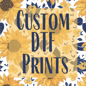 Custom DTF Prints