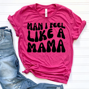 Feel like a Mama in Black DTF Print
