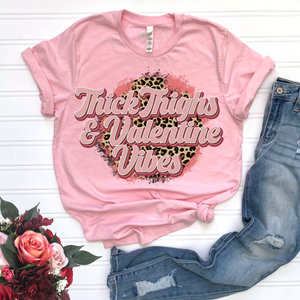 Thick Thighs & Valentines Vibes DTF Print