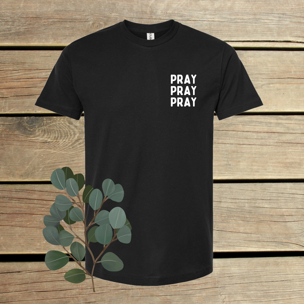 Pray DTF Print – Crawford Country Store