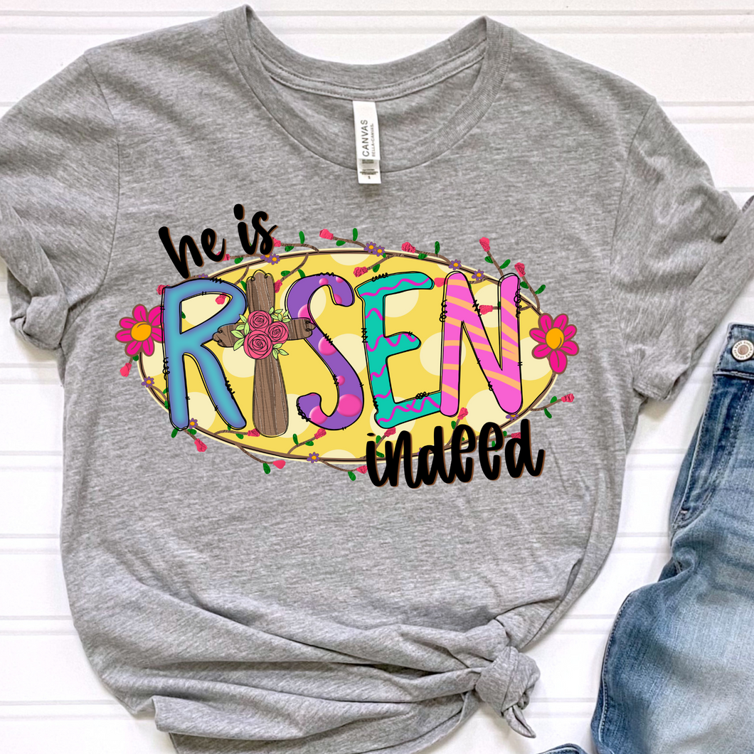 He Is Risen Indeed DTF Print