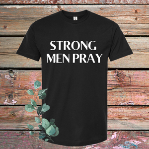 Strong Men Pray DTF Print