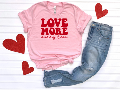 Love More, Worry Less Graphic Tee