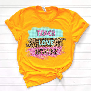 Teach Love Inspire DTF Print